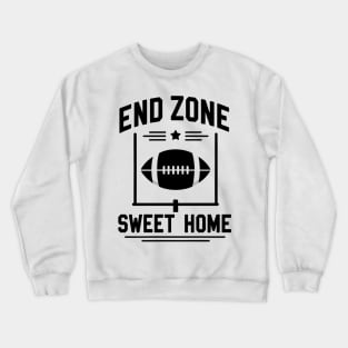 End Zone Sweet Home Crewneck Sweatshirt